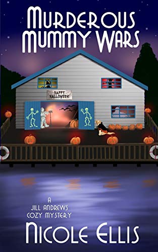 Murderous Mummy Wars: A Jill Andrews Cozy Mystery #5 von Independently Published