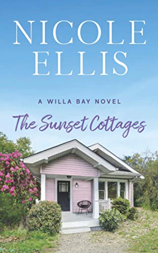 The Sunset Cottages: A Willa Bay Novel