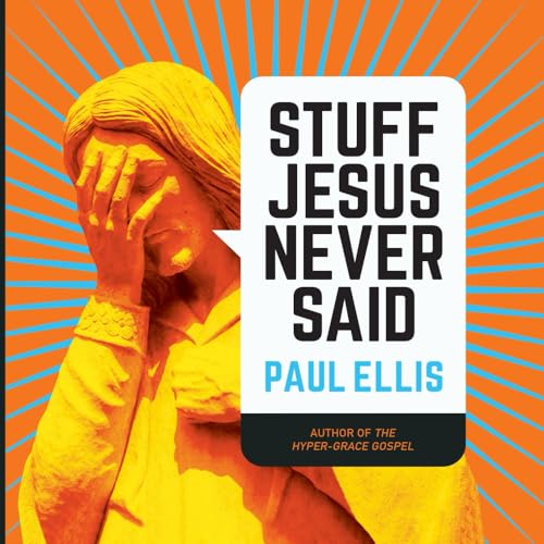 Stuff Jesus Never Said von KingsPress