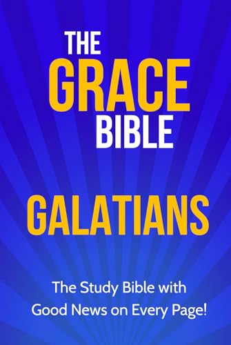 The Grace Bible: Galatians The Grace Bible: Galatians von KingsPress
