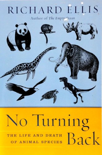 No Turning Back: The Life and Death of Animal Species