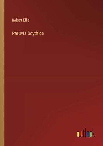 Peruvia Scythica von Outlook Verlag