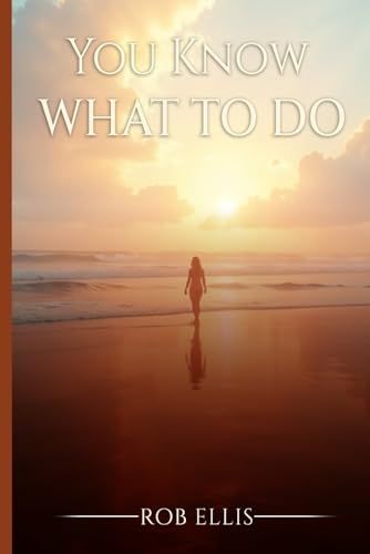 You Know What To Do You Know What To Do von Self-Publish