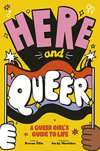 Here and Queer: A Queer Girl's Guide to Life von Quarto