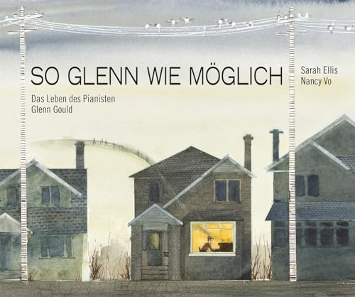 So Glenn wie möglich: Das Leben des Pianisten Glenn Gould