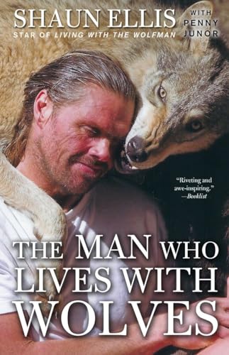 The Man Who Lives with Wolves: A Memoir