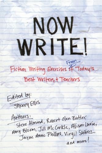 Now Write!: Fiction Writing Exercises from Today's Best Writers and Teachers (Now Write! Series) von Tarcher