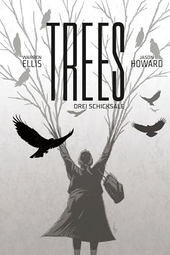 Trees 3: Drei Schicksale Trees 3: Drei Schicksale