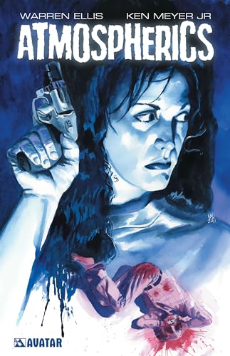 Warren Ellis' Atmospherics Color Edition Warren Ellis' Atmospherics Color Edition