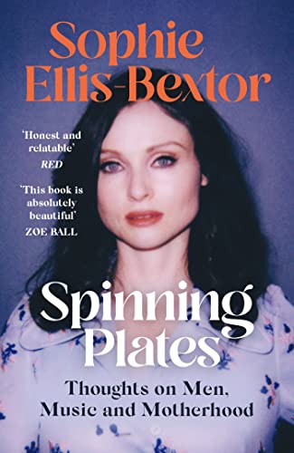 Spinning Plates: SOPHIE ELLIS-BEXTOR talks Music, Men and Motherhood