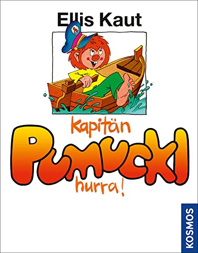 Kaut, Kapitän Pumuckl, Hurra, Bd. 11 von Kosmos