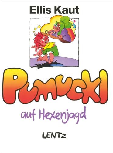 Pumuckl, Bd.5, Pumuckl auf Hexenjagd: Band 5 von Lentz