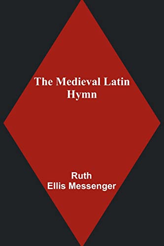 The Medieval Latin Hymn von Alpha Editions