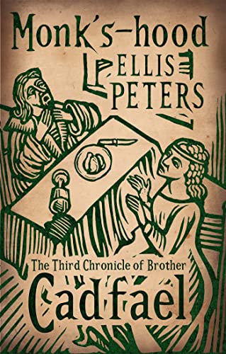 Monk's-Hood: 3 (Cadfael Chronicles, Band 3) von Sphere