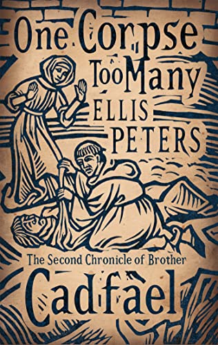 One Corpse Too Many: 2 (Cadfael Chronicles)