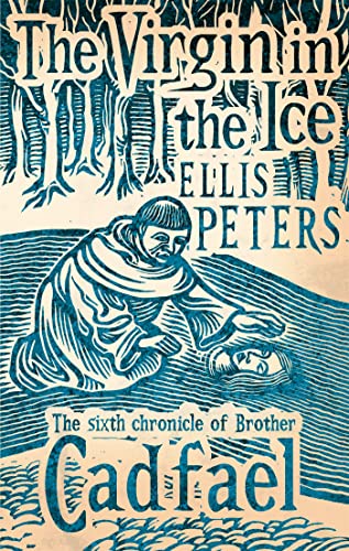 The Virgin In The Ice: 6 (Cadfael Chronicles) von Sphere