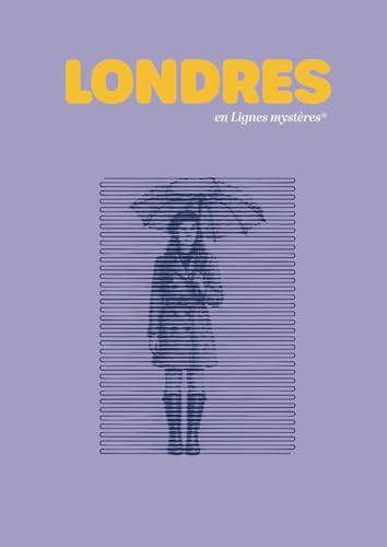 Londres en Lignes mystères: Un coloriage monochrome, pop & élégant pour réveiller l'âme des villes. von Independently published