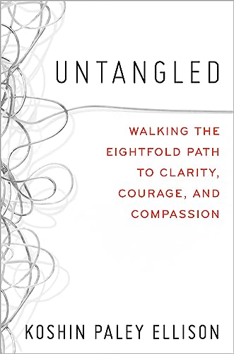 Untangled: Walking the Eightfold Path to Clarity, Courage, and Compassion von Balance