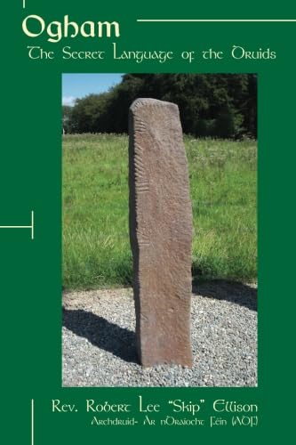 Ogham: The Secret Language of the Druids