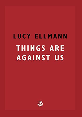 Things Are Against Us von Galley Beggar Press