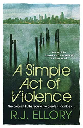 A Simple Act of Violence: R.J. Ellory von Orion