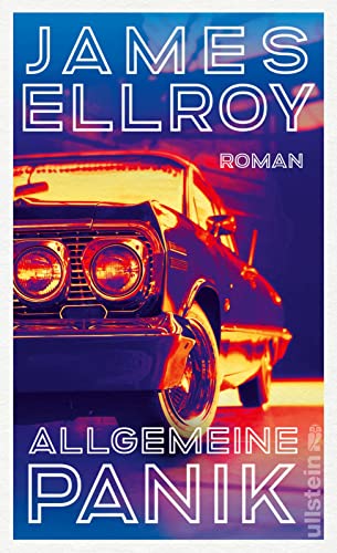 Allgemeine Panik: Roman | Die Schattenseiten Hollywoods der 50er-Jahre erzählt von dem Großmeister der Kriminalliteratur Allgemeine Panik: Roman | Die Schattenseiten Hollywoods der 50er-Jahre erzählt von dem Großmeister der Kriminalliteratur von Ullstein Hardcover