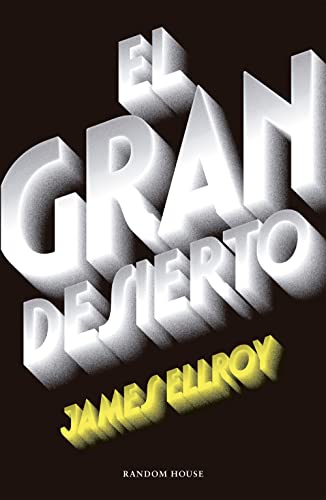 El gran desierto / The Big Nowhere (Random House, Band 2) von Literatura Random House