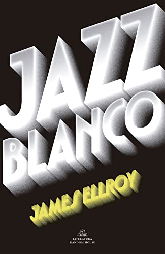 Jazz blanco / White Jazz (Random House, Band 4) von Literatura Random House