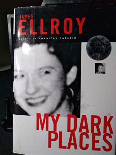 My Dark Places: An L.A. Crime Memoir My Dark Places: An L.A. Crime Memoir