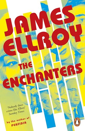 The Enchanters: James Ellroy The Enchanters: James Ellroy von Penguin