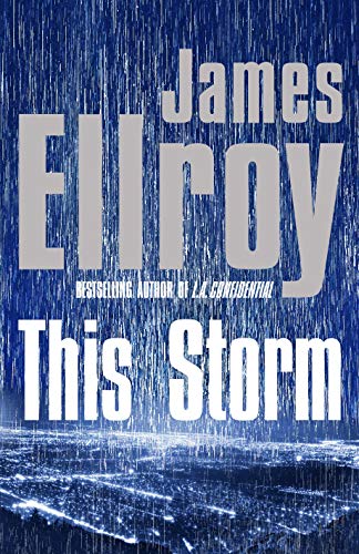 This Storm: James Ellroy