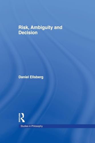 Risk, Ambiguity and Decision (Studies in Philosophy) von Routledge