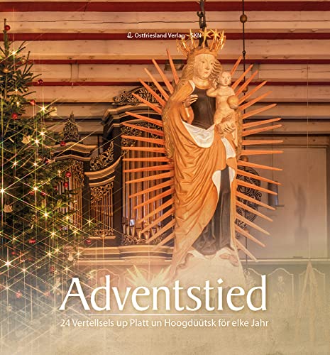 Adventstied: 24 Vertellsels up Platt un Hoogdüütsk für elke Jahr von SKN Druck und Verlag