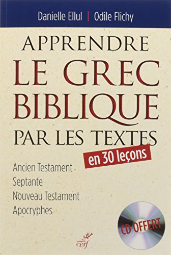 APPRENDRE LE GREC BIBLIQUE PAR LES TEXTES von CERF PAR BIBLIO