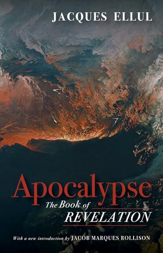 Apocalypse: The Book of Revelation (Jacques Ellul Legacy Series) von Wipf & Stock Publishers
