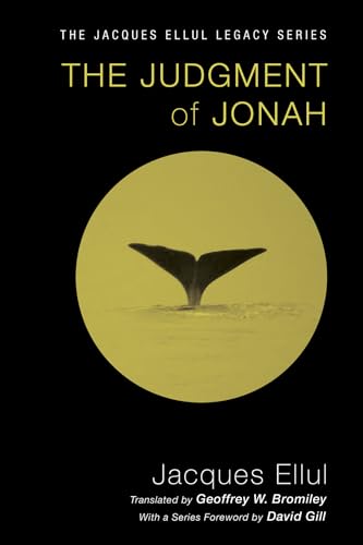 The Judgment of Jonah (Jacques Ellul Legacy)