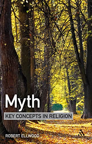 Myth: Key Concepts in Religion von By