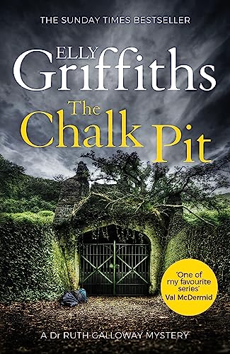 The Chalk Pit: The Dr Ruth Galloway Mysteries 9 von Quercus