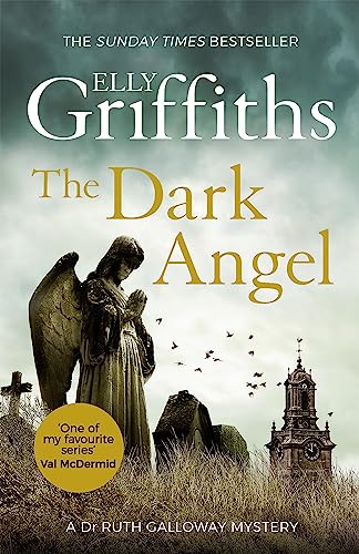 The Dark Angel (The Dr Ruth Galloway Mysteries, Band 10) von Quercus Publishing Plc