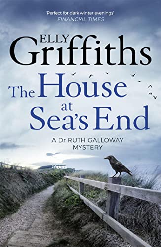 The House at Sea's End: The Dr Ruth Galloway Mysteries 3 von Quercus