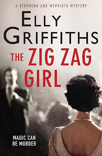 The Zig Zag Girl: Stephens and Mephisto Mystery (2015) (The Brighton Mysteries)