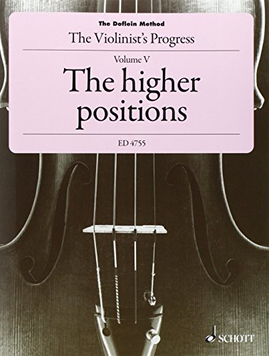The Doflein Method, The Higher Positions ED 4755 - Volume V