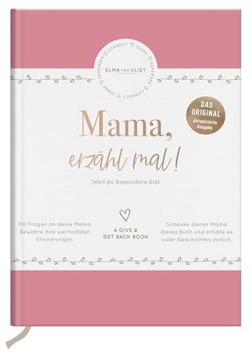 Mama, erzähl mal! | Elma van Vliet: Weil du besonders bist | Ein persönliches Geschenk für die Mutter zum Muttertag, Geburtstag oder einfach zwischendurch von Elma van Vliet