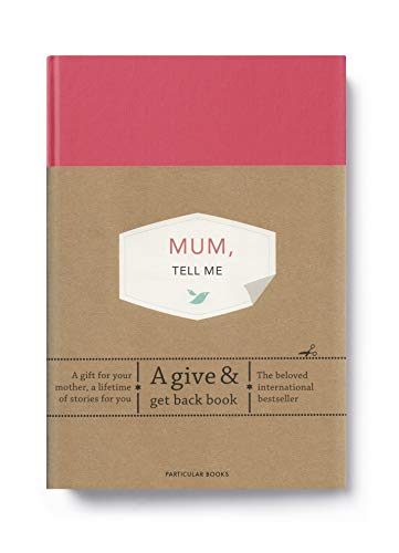 Mum, Tell Me: A Give & Get Back Book von Particular Books