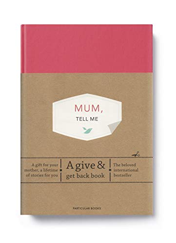 Mum, Tell Me: A Give & Get Back Book