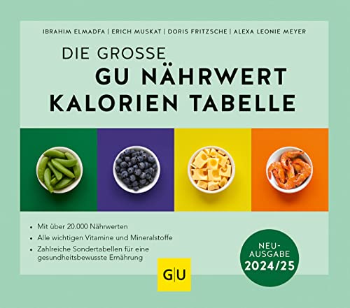 Die große GU Nährwert-Kalorien-Tabelle 2024/25 (GU Tabellenwerk Gesundheit)