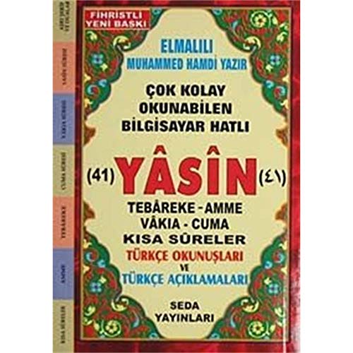 Fihristli Çok Kolay Okunabilen Bilgisayar Hatlı 41 Yasin (Cep Boy): Tebareke - Amme - Vakıa - Cuma - Kısa Sureler Türkçe Okunuşları ve Türkçe Açıklamaları