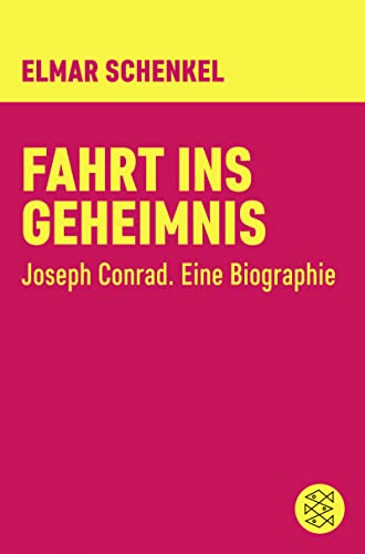 Fahrt ins Geheimnis: Joseph Conrad. Eine Biographie von FISCHER Taschenbuch