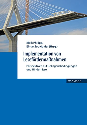 Implementation von Lesefördermaßnahmen: Perspektiven auf Gelingensbedingungen und Hindernisse von Waxmann Verlag GmbH