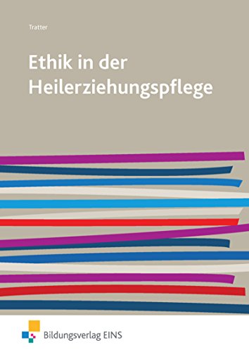 Ethik in der Heilerziehungspflege: Schulbuch
